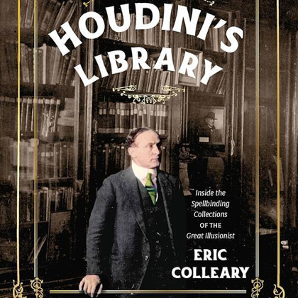 ERIC COLLEARY: Houdini's Library (2026)