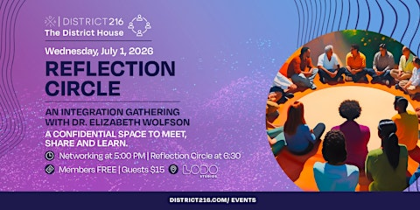 The District House (Wed 07/01 - Reflection Circle An Integration Gathering)