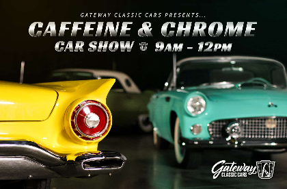 Caffeine and Chrome - Gateway Classic Cars of