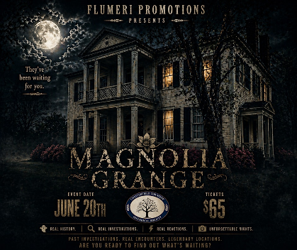 Echoes of Magnolia Grange: A LIVE PARANORMAL EXPERIENCE