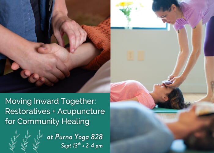 Poster for Moving Inward Together: Restoratives + Acupuncture for Community Healing
