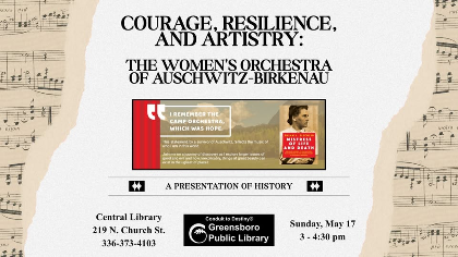 Courage, Resilience, and Artistry: The Women's Orchestra of Auschwitz-Birkenau