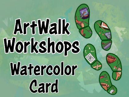 ArtWalk Workshop: Watercolor Card