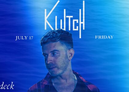 Special Guest DJ Klutch at Lower Deck