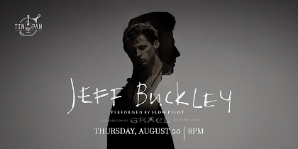 The Songs of Jeff Buckley performed by Slow Pilot