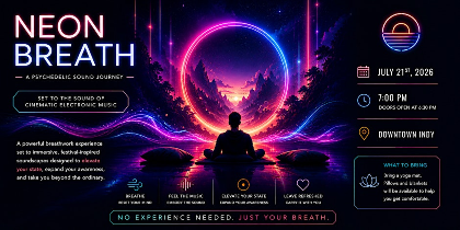 NEON BREATH: A Psychedelic Sound and Breathwork Journey
