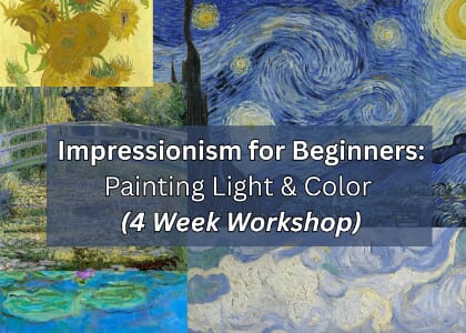 Impressionism for Beginners: Painting Light & Color (4