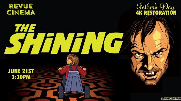 Father's Day Screening: THE SHINING (1980) - New Restoration