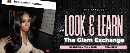 THE GLAM EXPERIENCE LOOK & LEARN MAKEUP CLASS