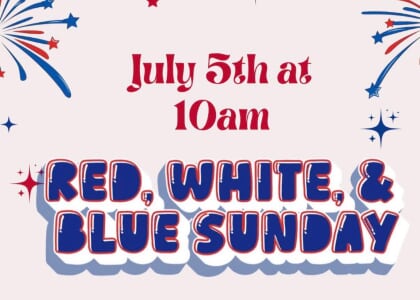 Red, White, & Blue Sunday