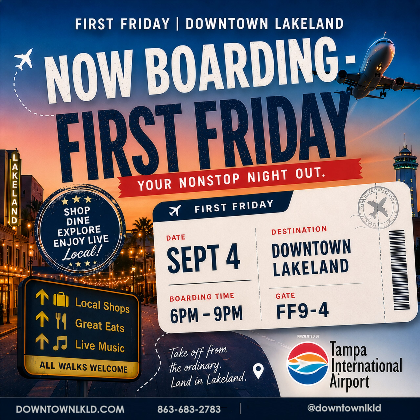 September 5 - First Friday - NOW BOARDING! Sponsored by Tampa International Airport