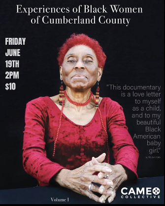 Juneteenth Showing:  Experiences of Black Women of Cumberland County