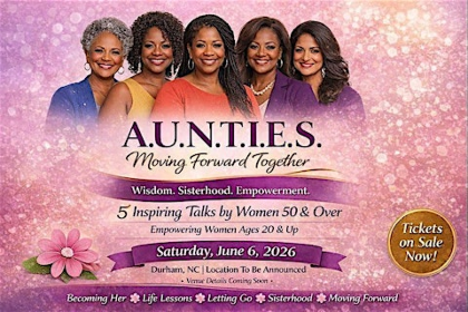 A.U.N.T.I.E.S.: Moving Forward Together