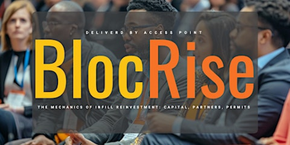 BlocRise: The Mechanics of Infill Reinvestment: Capital, Partners, Permits