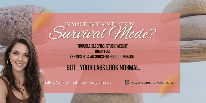 Is Your Body Stuck in Survival Mode?