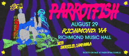 Parrotfish: Summer Tour 2026 w/ Snorkeler and Campanula