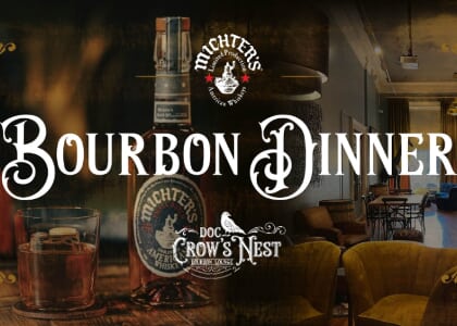 Michter's Bourbon Dinner at Doc Crow's Nest