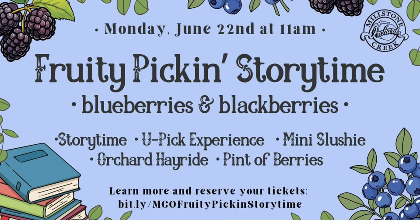 Fruity Pickin' Storytime ~ Blueberries & Blackberries