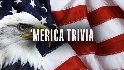 Merica Trivia