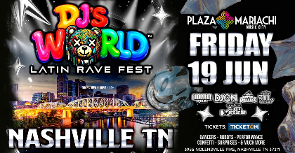 DJ'S WORLD LATIN RAVE FEST