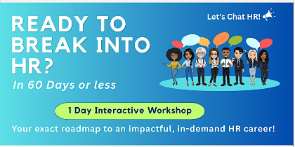 Ready to Break into Human Resources? - 1 Day Workshop