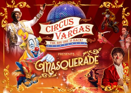 Circus Vargas Presents “Masquerade!”
