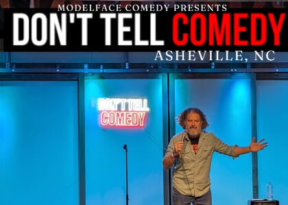 Don't Tell Comedy West Asheville
