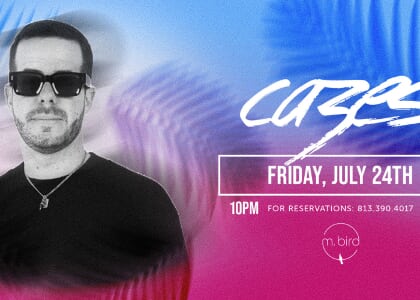 Special Guest DJ Cazes at M.Bird