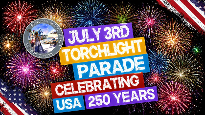 July 3rd Torchlight Parade