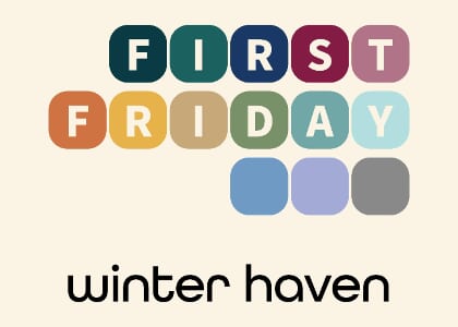 First Friday Winter Haven