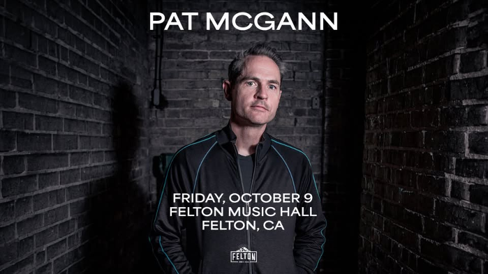 Felton Music Hall presents... Pat McGann