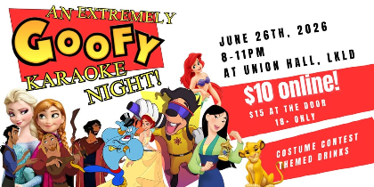 Union Hall Presents An Extremely Goofy Karaoke Night!