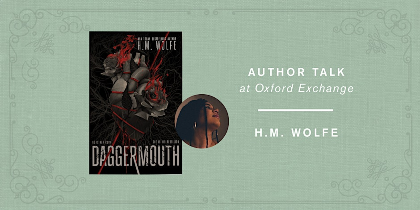 H.M. Wolfe | DAGGERMOUTH w/ Krystal Lang