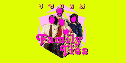 Family Ties Annual Fundraiser and Opening Party