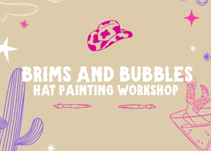 Brim and Bubbles: Hat Painting Workshop