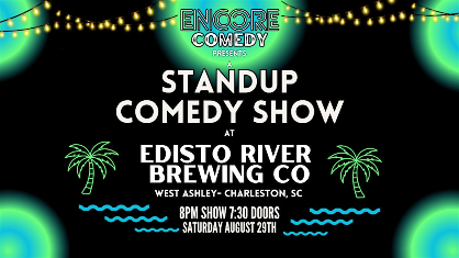 Standup Comedy at Edisto River Brewing Co! (Charleston, SC)