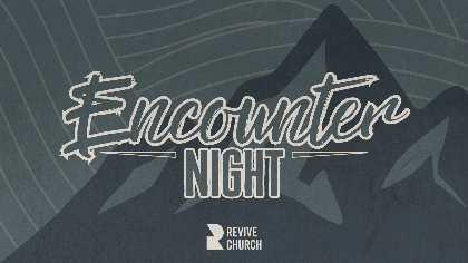 Encounter Night