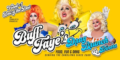 Buff Faye's Drag Diner: VOTED #1 BEST OF CHARLOTTE