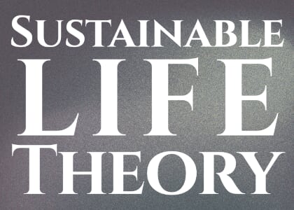 Sustainable Life Theory