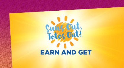 Suns Out Totes Out! Earn and Get