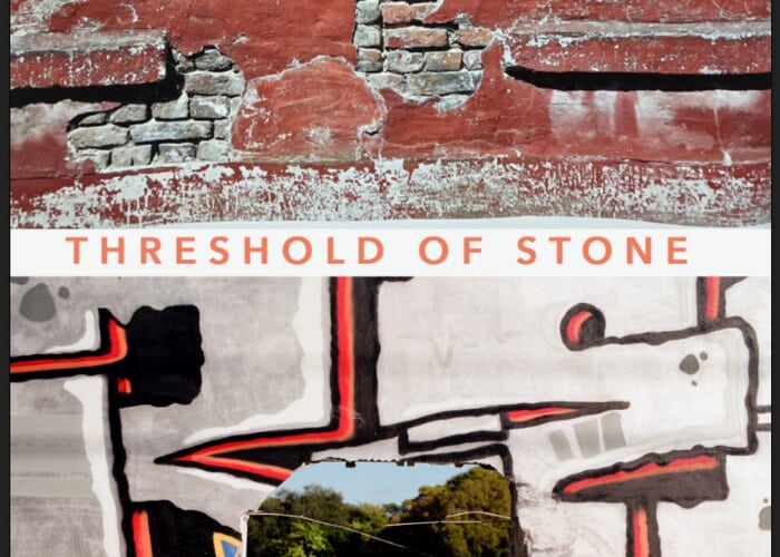 Threshold of Stone, A Photography Exhibition