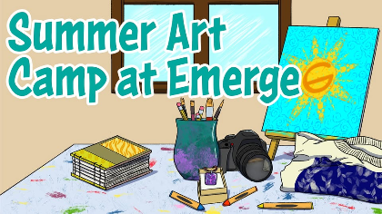 Summer Art Camp at Emerge