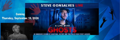 Steve Gonsalves LIVE - A Life with Ghosts
