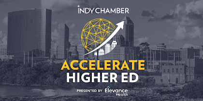 Indy Chamber's Accelerate Higher Ed