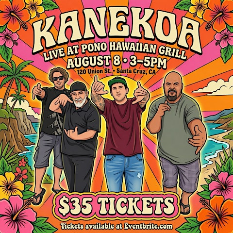 Kanekoa At The Pono Hawaiian Grill, Santa Cruz